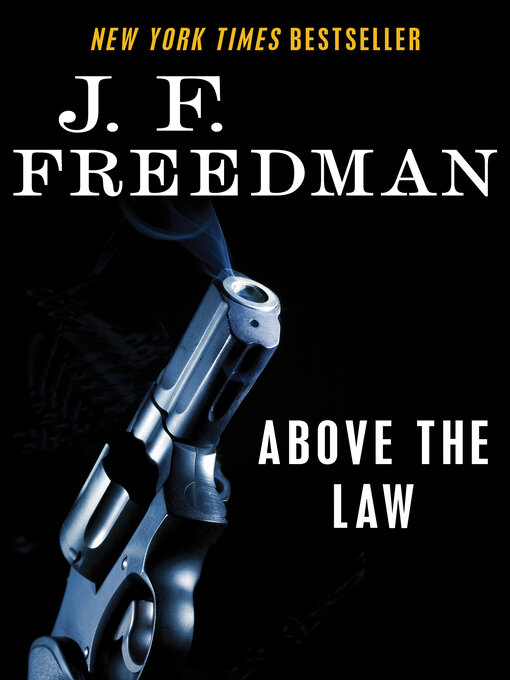 Title details for Above the Law by J. F. Freedman - Available